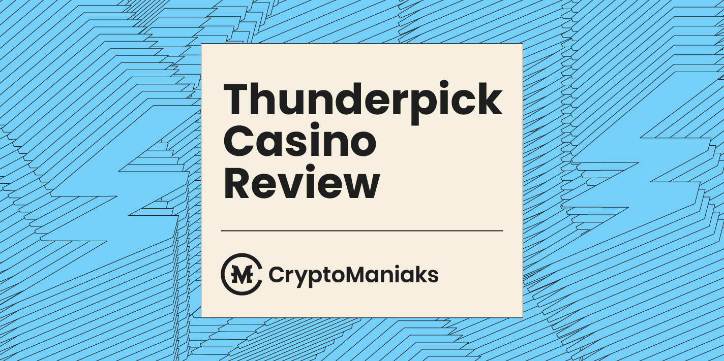 Thunderpick Casino Review & Bonus Codes 2025