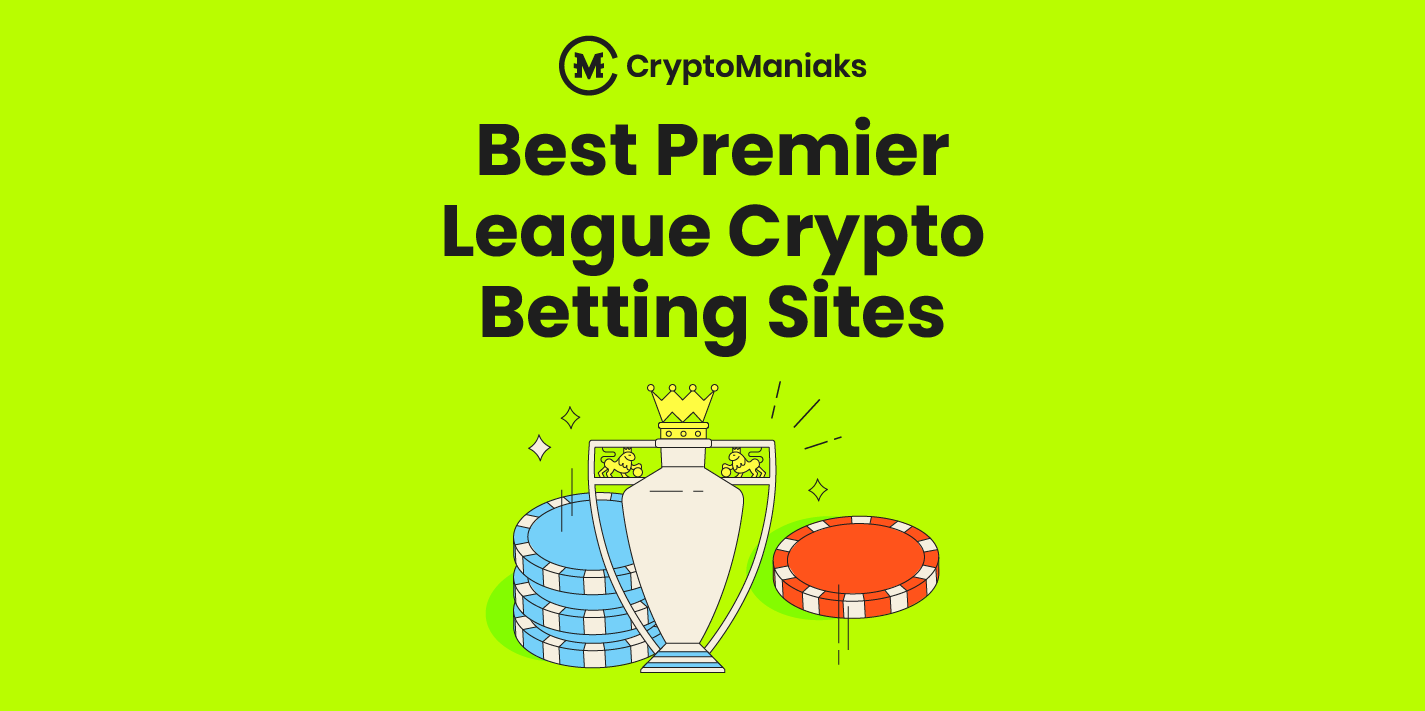 Best Crypto Premier League Betting Sites in 2026