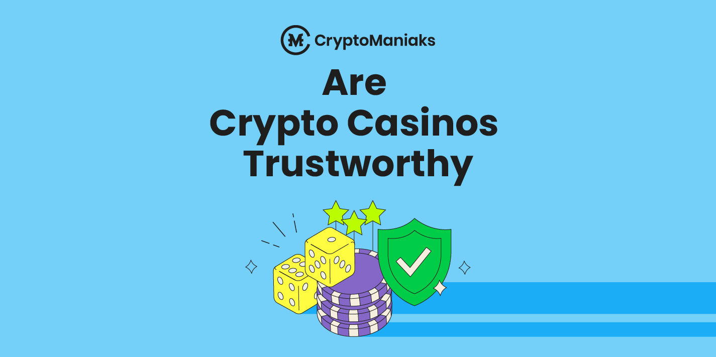 Are Crypto Casinos Trustworthy? | How to Find Safe & Licensed Sites