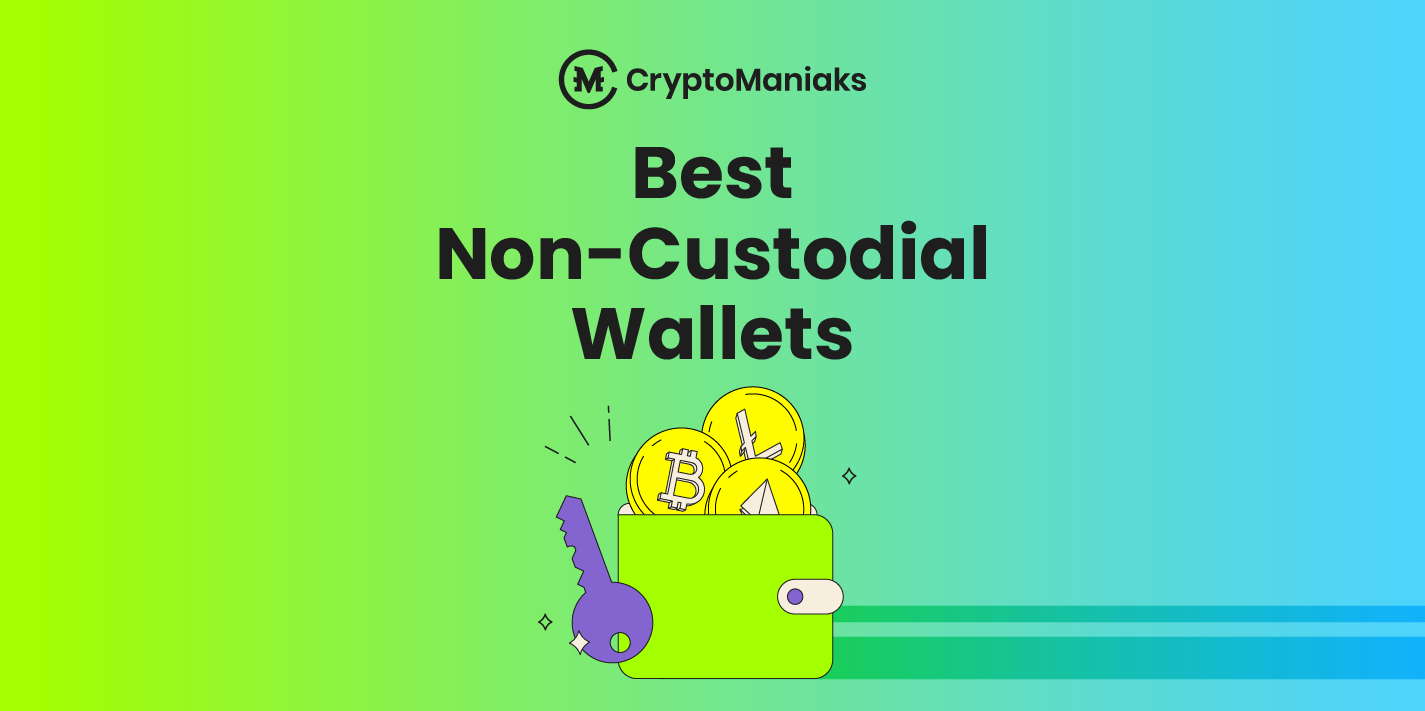 Best Non-custodial Wallets