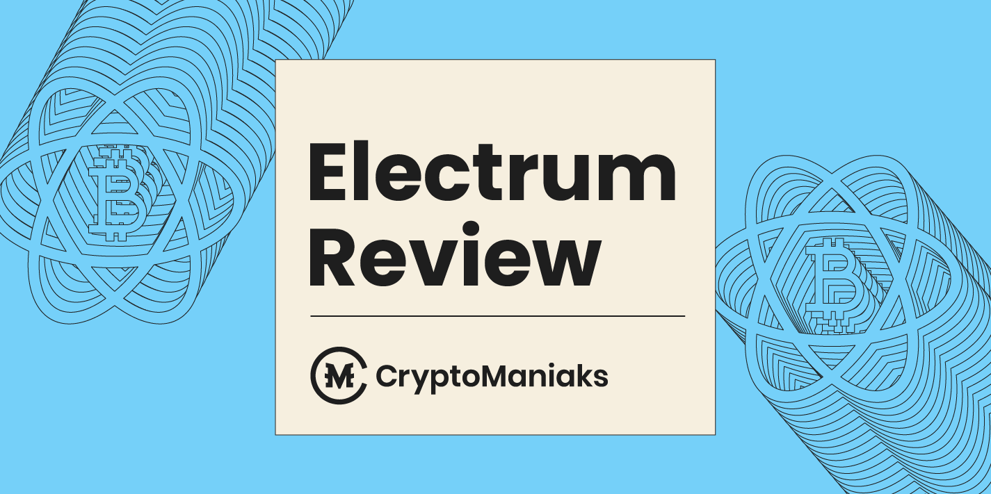 Electrum Review